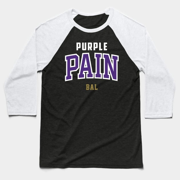 Purple Pain Football BAL Baseball T-Shirt by funandgames